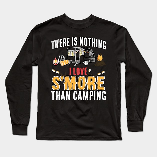 Nothing I Love S'More Than Camping Long Sleeve T-Shirt by CasesTshirts